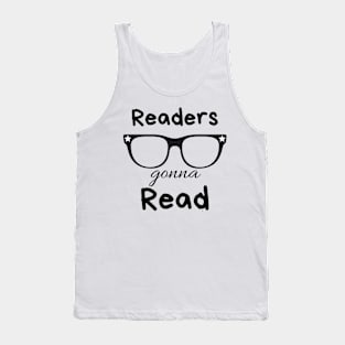 Readers gonna Read t-shirt Tank Top